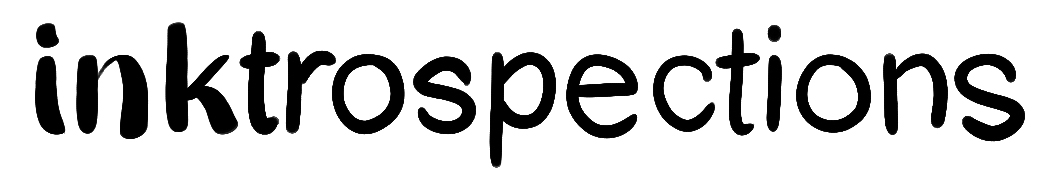 Inktrospections